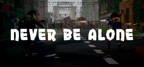 Banner of Never Be Alone 