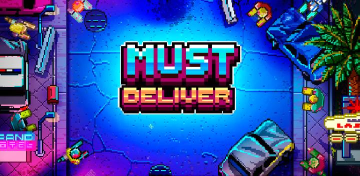 Banner of Must Deliver 1.7.0