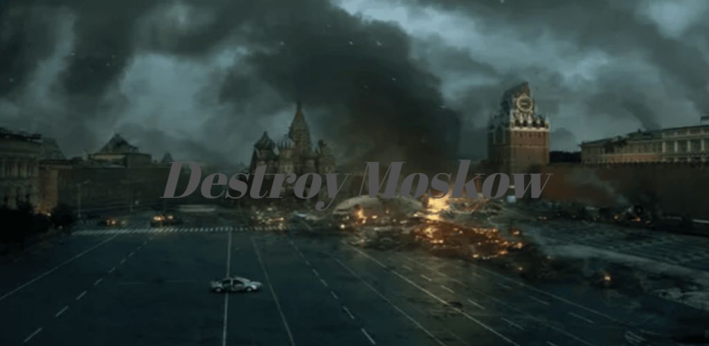 Destroy Moskow