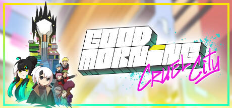 Banner of Good Morning Cruel City 