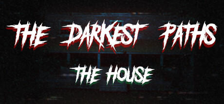 Banner of The Darkest Paths: The House 