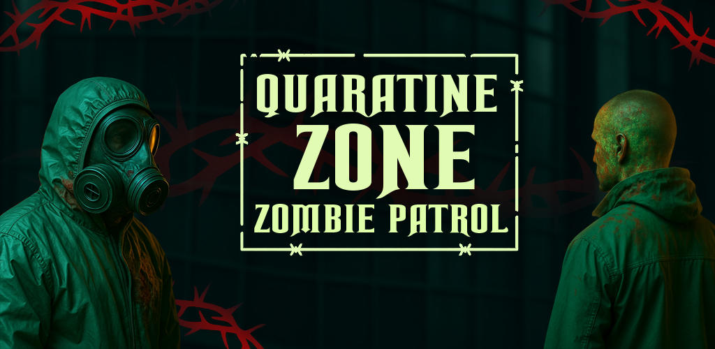 Banner of Quarantine Zone: Zombie Patrol 