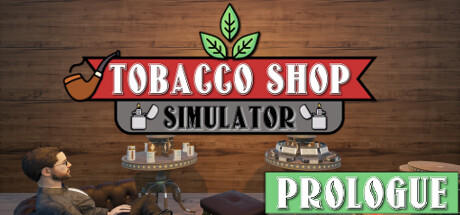 Banner of Tobacco Shop Simulator: Prologue 