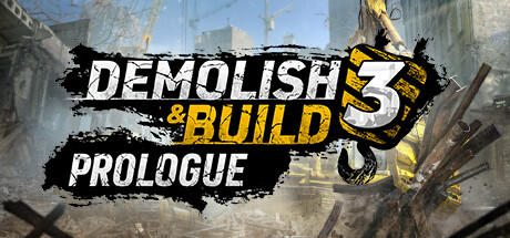 Banner of Demolish & Build 3 Prologue 