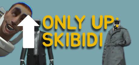 Banner of Only Up: SKIBIDI 