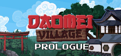 Banner of Daomei Village: Prologue 