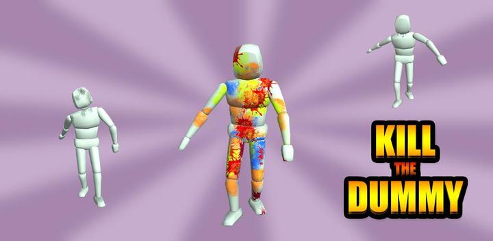 Banner of Kill the Dummy - Ragdoll Game 1.3.7