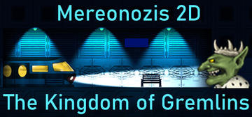 Banner of Mereonozis 2D: The Kingdom of Gremlins 