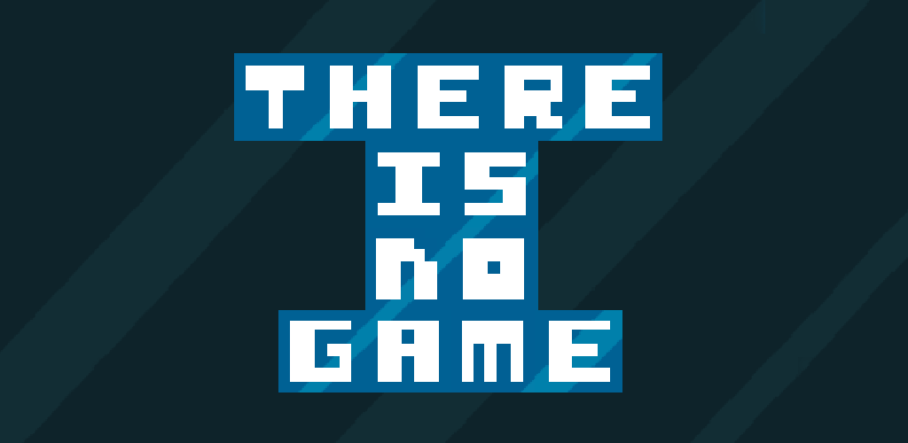 Banner of There is no game 