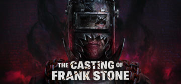 Banner of The Casting of Frank Stone™ 