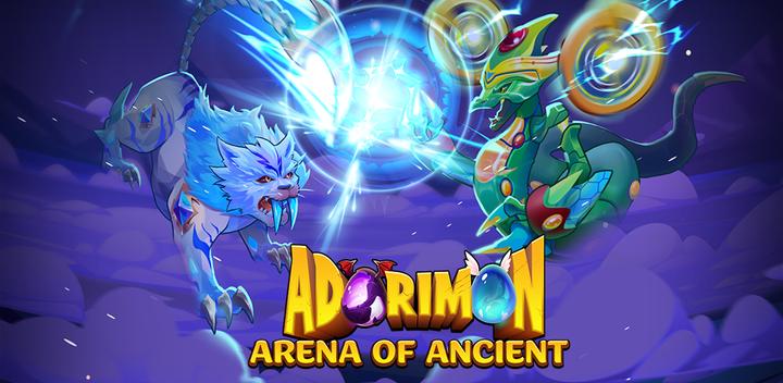 Banner of Adorimon: Arena of Ancient 1.1.1009