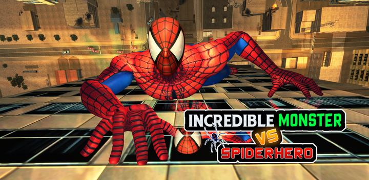 Banner of Incredible Monster vs Super Spiderhero City Battle 1.6