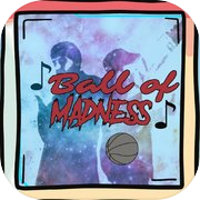 Ball of Madness