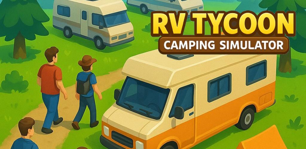 Banner of RV Tycoon - Camping Simulator 