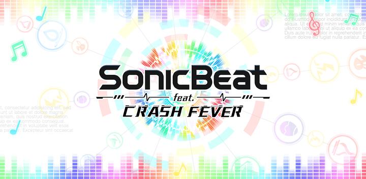 Banner of Sonic Beat feat. Crash Fever 