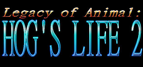 Banner of Legacy of Animal: Hog's Life 2 