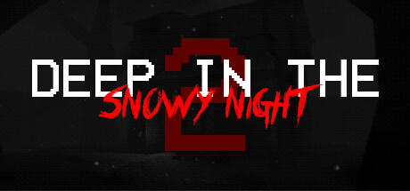 Banner of Deep In The Snowy Night 2 