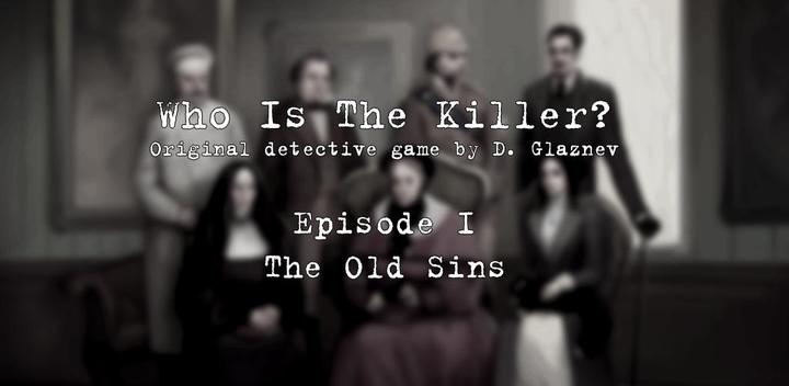 Banner of Who Is The Killer? Episode I 3.4.4