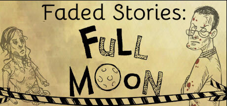 Banner of Faded Stories: Full Moon 