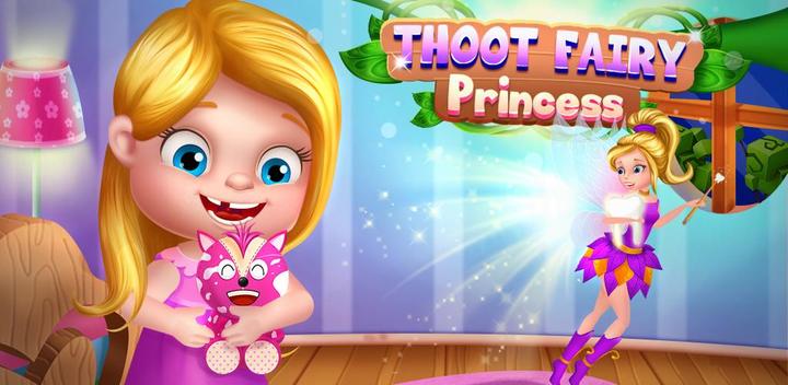 Banner of Tooth Fairy Princess Cleaning 2.3.2
