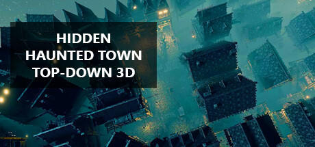 Banner of Hidden Haunted Town Top-Down 3D 