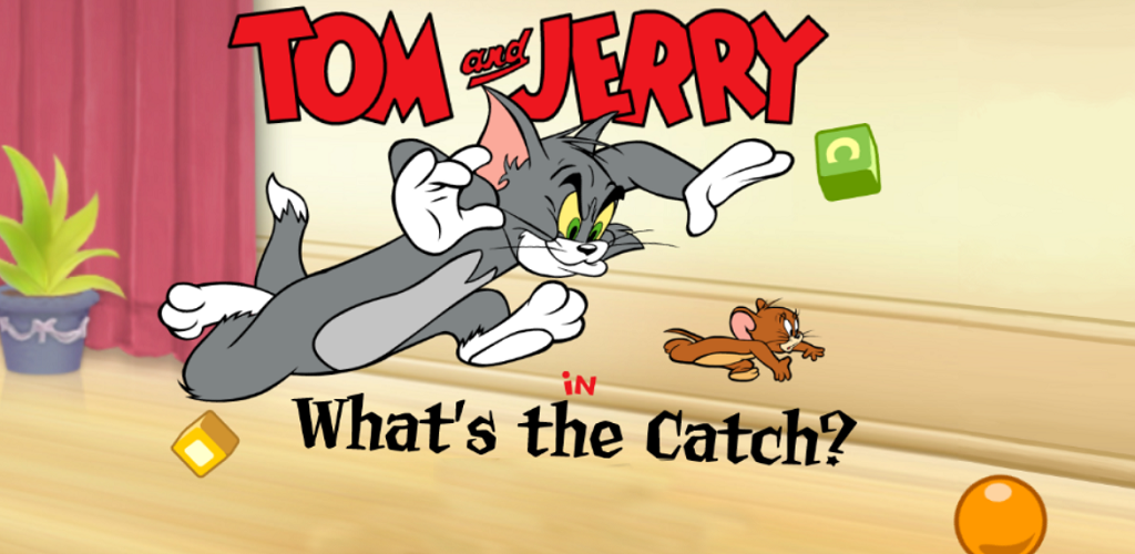 Banner of Tom Và Jerry - What's The Catch 1.23