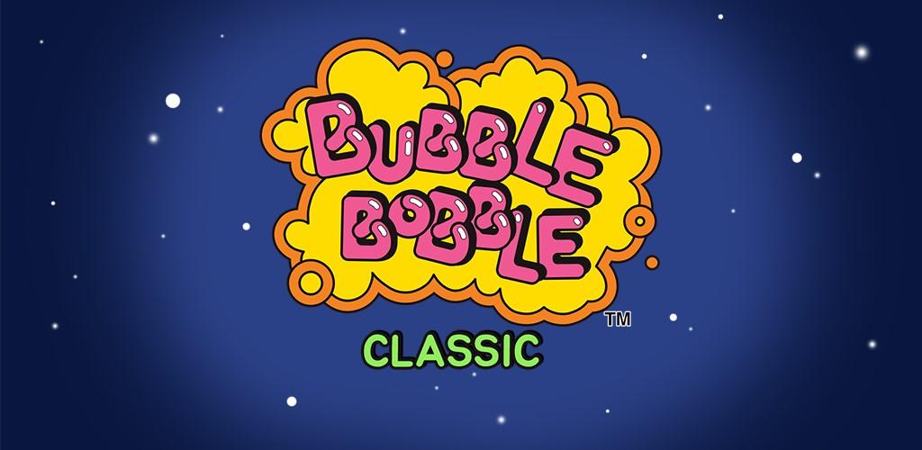 Banner of BUBBLE BOBBLE classic 