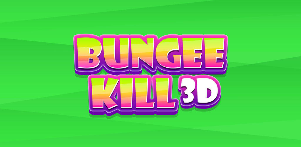 Banner of Bungee-Kill 3D 