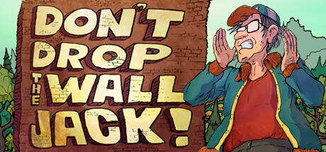 Banner of Don't Drop The Wall, Jack! 