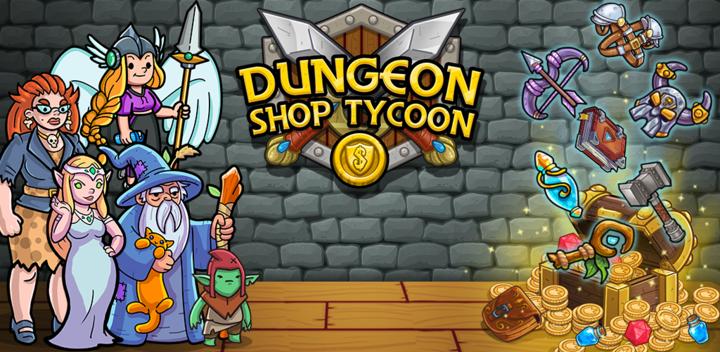 Banner of Dungeon Shop Tycoon: Craft and 1.784.11