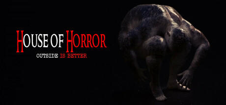 Banner of House Of Horror: Outside Is Better 