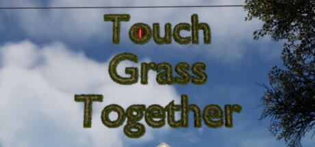 Banner of Touch Grass Together 