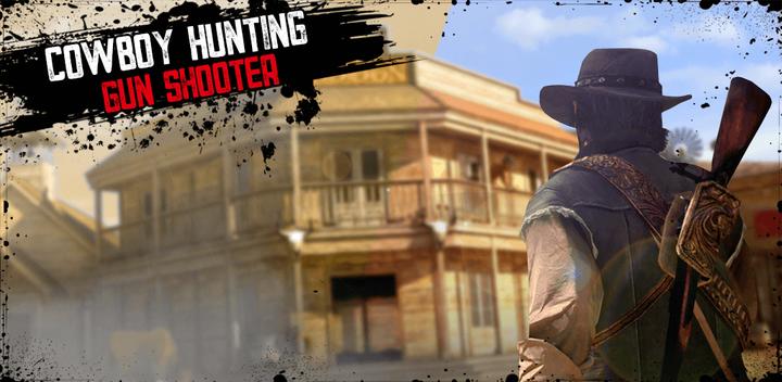 Banner of Cowboy Hunting: Gun Shooter 5.1.0