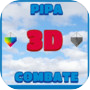 Pipa - Combate 3D