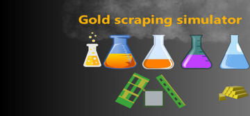 Banner of gold scrapping simulator 