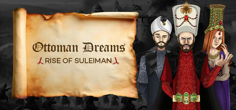 Banner of Ottoman Dreams: Rise of Süleiman 