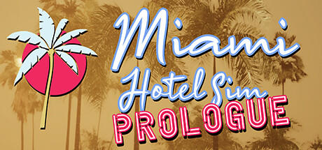 Banner of Miami Hotel Simulator Prologue 