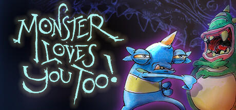 Banner of Monster Loves You Too! 