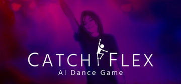 Banner of Catch Flex: AI Dance Game 