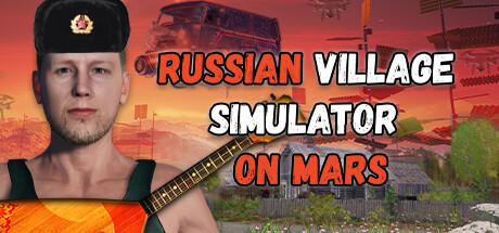 Banner of Russian Village Simulator on Mars 