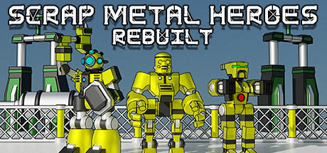 Banner of Scrap Metal Heroes Rebuilt 