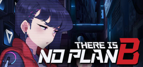 Banner of There is NO PLAN B 