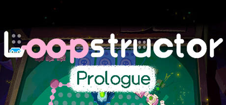 Banner of Loopstructor:Prologue 