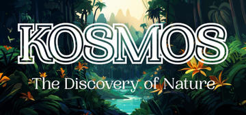 Banner of KOSMOS: The Discovery of Nature 