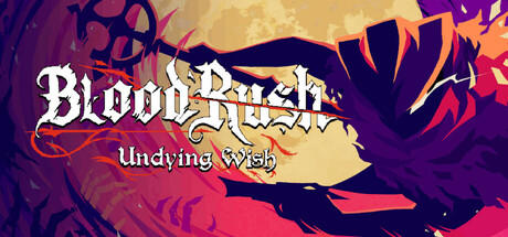 Banner of BloodRush: Undying Wish 