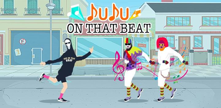 Banner of Juju On That Beat Game 6.2