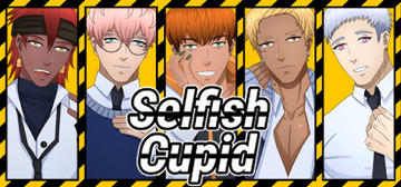 Banner of Selfish Cupid - BL Dating Sim 