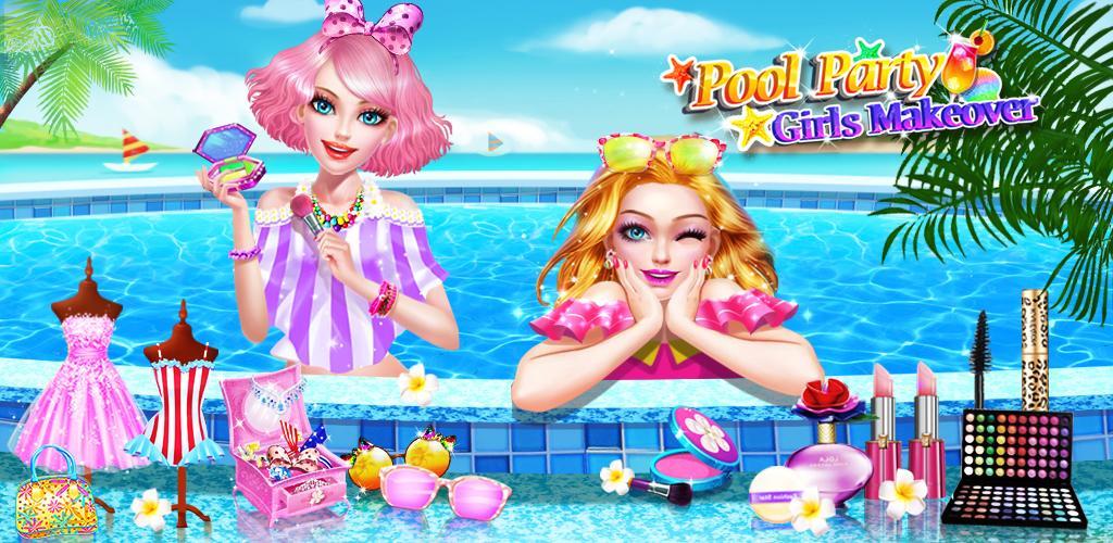 Banner of Pool Party - Girls Makeover 5.1.5093
