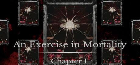 Banner of An Exercise in Mortality - Chapter I 