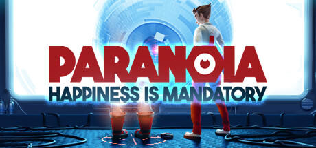 Banner of Paranoia: Happiness is Mandatory 